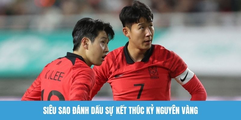 Siêu sao đánh dấu sự kết thúc kỷ nguyên vàng